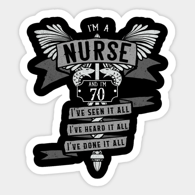 Funny 70th Birthday Nurse Gift Idea Sticker by EmergentGear